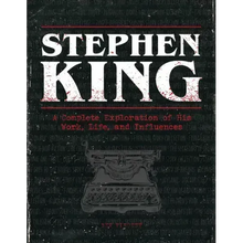 Stephen King: A Complete Exploration of His Work, Life, and Influences