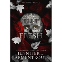 A Fire in the Flesh: A Flesh and Fire Novel