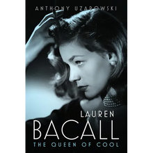 Lauren Bacall: The Queen of Cool
