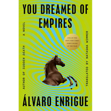 You Dreamed of Empires