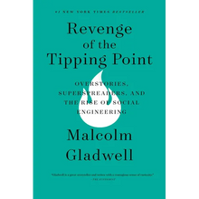 Revenge of the Tipping Point: Overstories, Superspreaders, and the Rise of Social Engineering