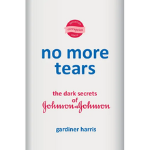 No More Tears: The Dark Secrets of Johnson & Johnson