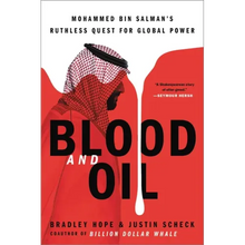 Blood and Oil: Mohammed Bin Salman's Ruthless Quest for Global Power
