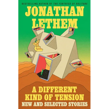 A Different Kind of Tension: New and Selected Stories
