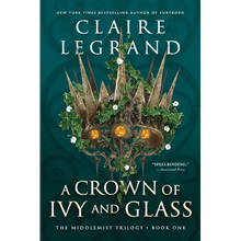 A Crown of Ivy and Glass