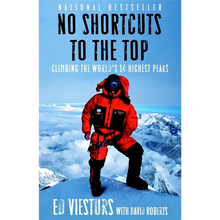 No Shortcuts to the Top: Climbing the World's 14 Highest Peaks