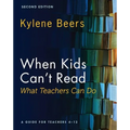 When Kids Can't Read--What Teachers Can Do, Second Edition: A Guide for Teachers 4-12