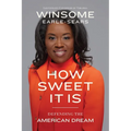 How Sweet It Is: Defending the American Dream