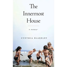 The Innermost House: A Memoir
