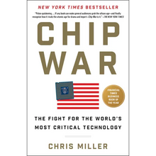 Chip War: The Fight for the World's Most Critical Technology