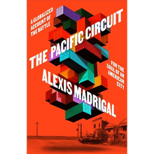 The Pacific Circuit: A Globalized Account of the Battle for the Soul of an American City