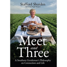 Meet and Three: A Southern Gentleman's Philosophy on Connection and Life