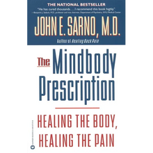 The Mindbody Prescription: Healing the Body, Healing the Pain