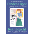 Tender at the Bone: Growing Up at the Table