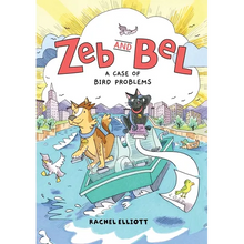 Zeb and Bel: A Case of Bird Problems: A Graphic Novel