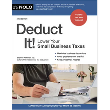 Deduct It!: Lower Your Small Business Taxes