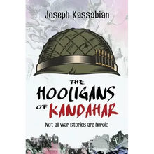 The Hooligans of Kandahar: Not All War Stories are Heroic