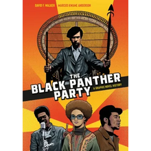 The Black Panther Party: A Graphic Novel History