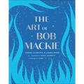 The Art of Bob MacKie