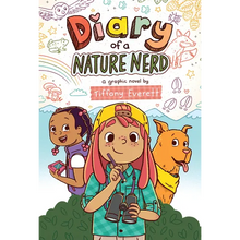 Diary of a Nature Nerd: A Graphic Novel