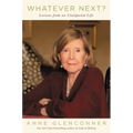 Whatever Next?: Lessons from an Unexpected Life