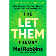 The Let Them Theory: A Life-Changing Tool That Millions of People Can't Stop Talking about