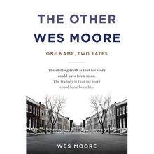 The Other Wes Moore: One Name, Two Fates