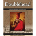 Doublehead Last Chickamauga Cherokee Chief