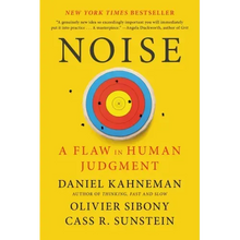 Noise: A Flaw in Human Judgment
