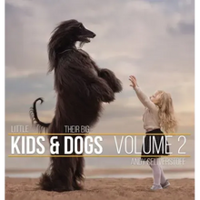 Little Kids and Their Big Dogs: Volume 2