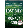 The Lost City of the Monkey God: A True Story