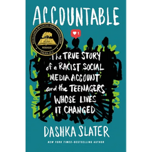 Accountable: The True Story of a Racist Social Media Account and the Teenagers Whose Lives It Changed