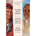 Tecumseh and the Prophet: The Heroic Struggle for America's Heartland