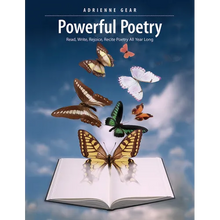 Powerful Poetry: Read, Write, Rejoice, Recite Poetry All Year Long