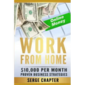 Work from Home: $10,000 per Month. Proven Case Studies (work from home amazon, work from home jobs online, work from home part time jo
