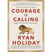 Courage Is Calling: Fortune Favors the Brave