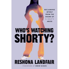Who's Watching Shorty?