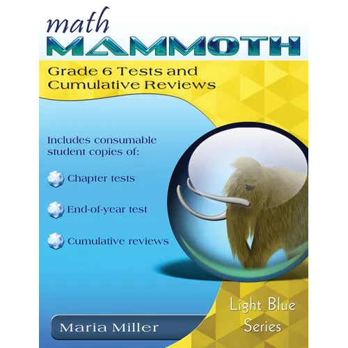 Math Mammoth Grade 6 Tests and Cumulative Reviews