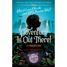 Adventure Is Out There!: A Twisted Tale