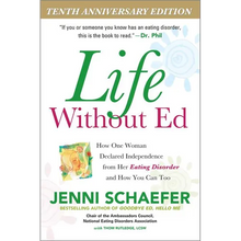 Life Without Ed: How One Woman Declared Independence from Her Eating Disorder and How You Can Too