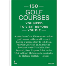150 Golf Courses You Need to Visit Before You Die