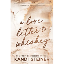 A Love Letter to Whiskey
