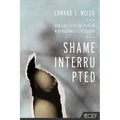 Shame Interrupted: How God Lifts the Pain of Worthlessness and Rejection