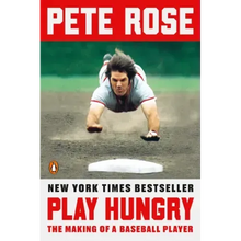 Play Hungry: The Making of a Baseball Player