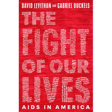 The Fight of Our Lives: AIDS in America