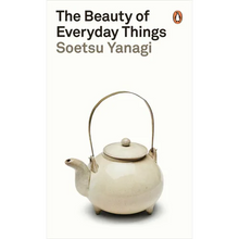 The Beauty of Everyday Things