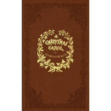 A Christmas Carol: A Facsimile of the Original 1843 Edition in Full Color