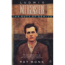 Ludwig Wittgenstein: The Duty of Genius