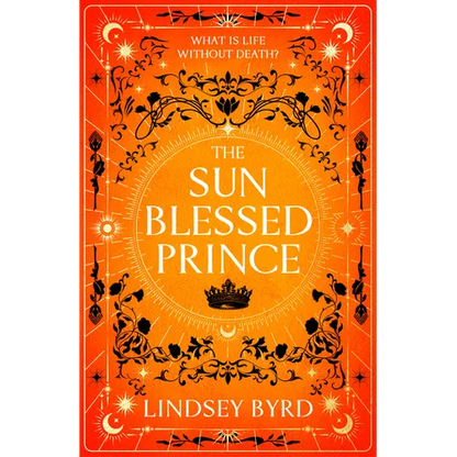 The Sun Blessed Prince: Book One of a Tale of Two Crowns Duology