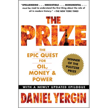 The Prize: The Epic Quest for Oil, Money & Power